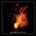 Heroes Die Young / Rising Arrows