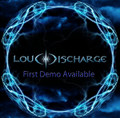Loud Discharge