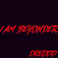 I AM BEYONDER