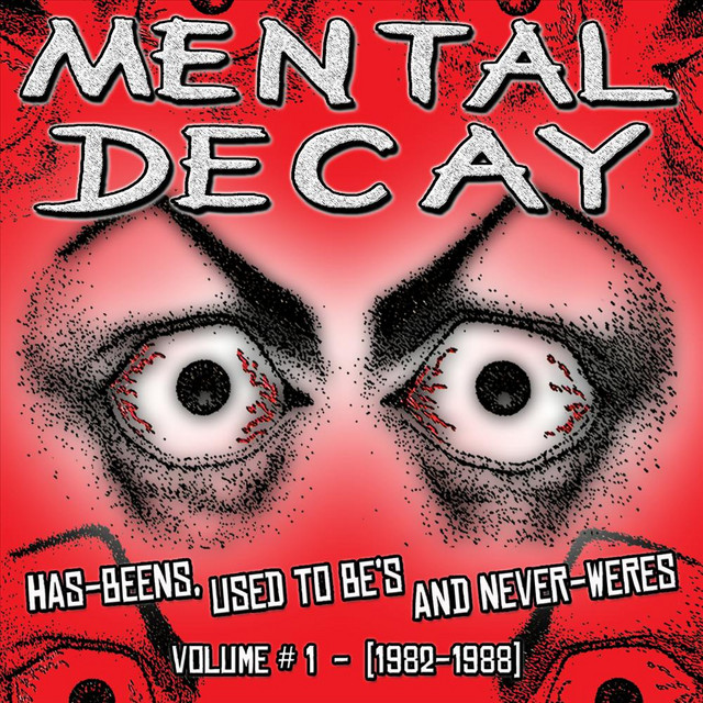 Has-Beens, Used To Be's and Never-Weres, Vol. 1 1982-1988