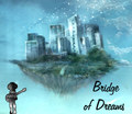 Bridge of Dreams