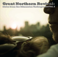 Great Northern Revival: Notes from the Edmonton Underground Vol. 2
