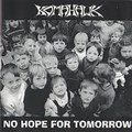No Hope For Tomorrow