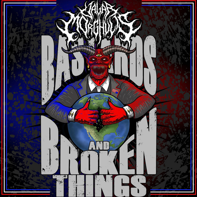 Bastards & Broken Things