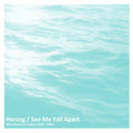 See Me Fall Apart
