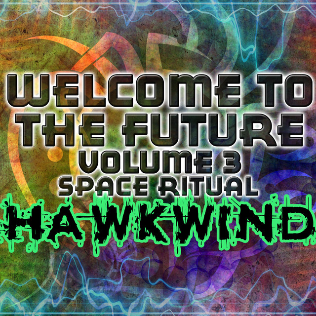 Welcome To The Future Volume 3 - Space Ritual