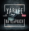 Yarkee - Na klapkach (Mr Bartez Remixes)
