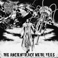 The Ancient Black Metal Files (Full album | Remastered 2024)