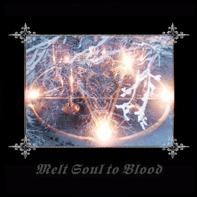 Melt Soul to Blood