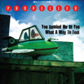 You Remind Me of You/What a Way to Feel