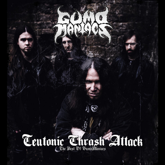 Teutonic Thrash Attack: The Best of GumoManiacs