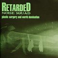 Retardierte Jahre Teil 1 - Plastic Surgery and World Domination
