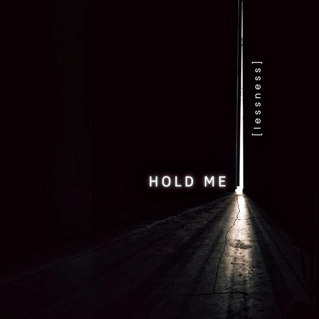Hold me