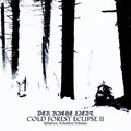 Cold Forest Eclipse II: Sphären, Schatten, Träume