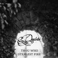 Thou Who Stealest Fire