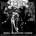 Dark, desolate times