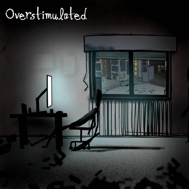 Overstimulated