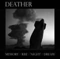 Memory / Rise / Night / Dream
