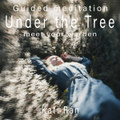 30 Mins. Guided Meditation | Under the Tree - Meet your Warden