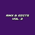 RMX & EDITS Vol. 3