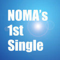 NOMA's 1st Single "First Flight"