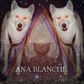 ANA BLANCHE