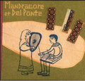 Mandragore et Del Ponte