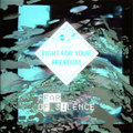 Fight for your freedom