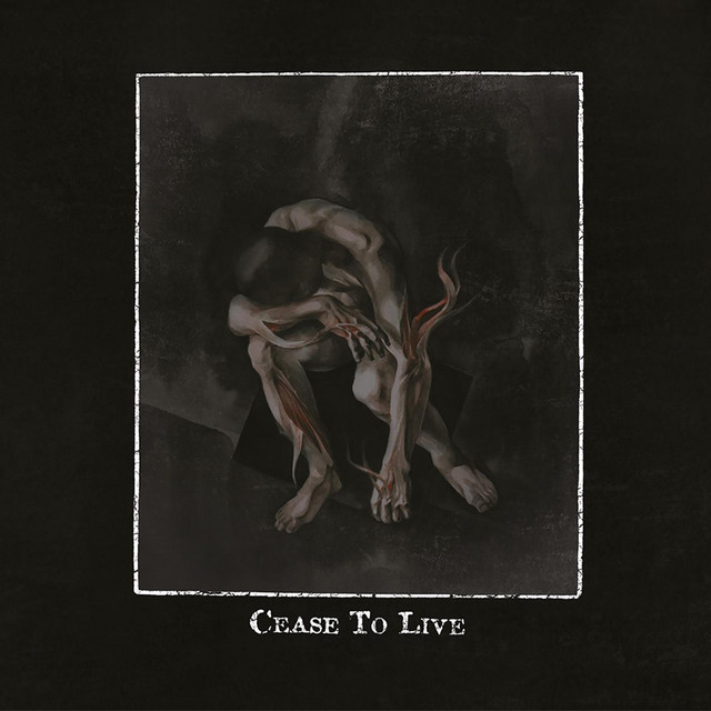 Cease to Live