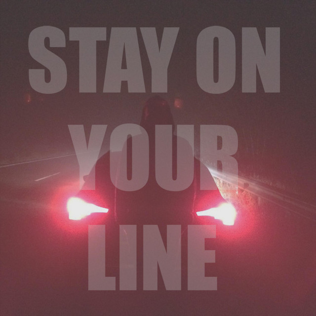Stay On Your Line