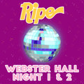 Webster Hall - Nights 1 & 2