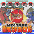 KING OF BUCK 16 MIXTAPE