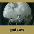 Goat River s/t