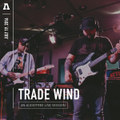Trade Wind - Audiotree Live