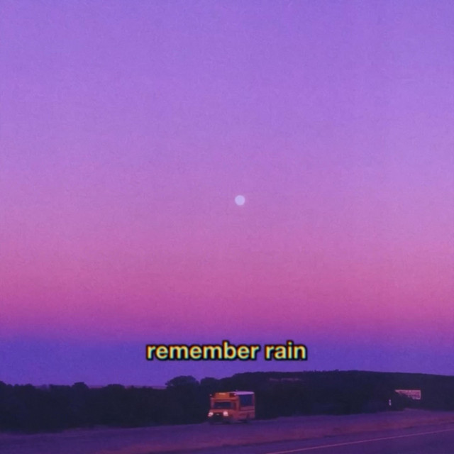 Remember rain