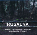 Perpetual Repetition In The Forbidden Conduit