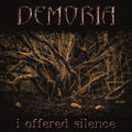 I Offered Silence