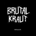 Brutal Kraut 3 Pieces EP