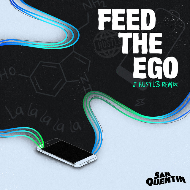 Feed The Ego (J Hustl3 Remix)
