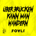 Über Brücken Kann Man Wandern