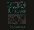 Exhumed & {Un}plugged