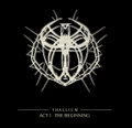 ACT I : THE BEGINNING