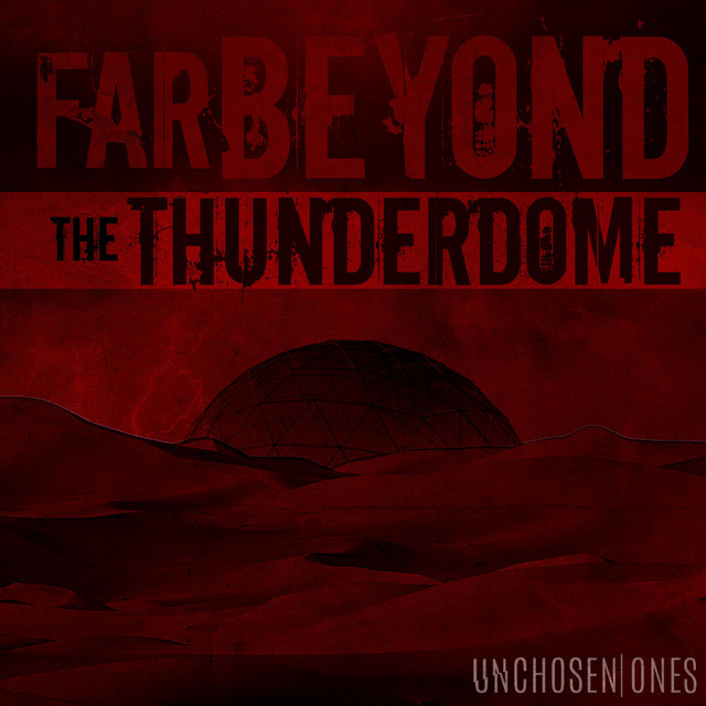 Far Beyond The Thunderdome