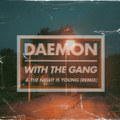 With the Gang b/w The Night is Young (Remix)