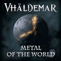 Metal of the World