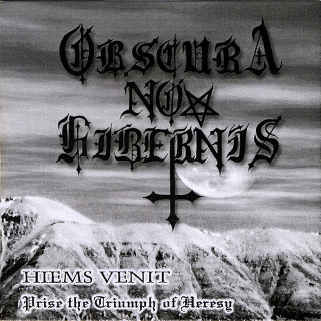 Hiems Venit: Praise the Triumph of Heresy