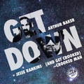 Arthur Baker & Jesse Rankins - Get Down (Crooked Man Remixes)