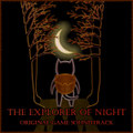 The Explorer Of Night (Game OST)