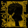 PIague Harvest / Ruination, the New Dawn Cometh