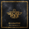 Quarantine: the Other Side of Us